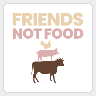 Friends Not Food Magnet